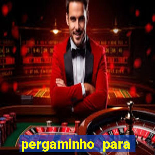 pergaminho para escrever dentro